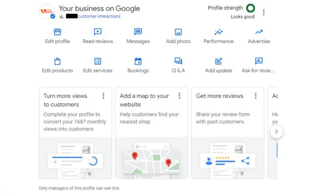 Screenshot of a Google Business Profile dashboard showing profile strength, customer interactions, and management options such as Edit Profile, Read Reviews, Messages, Add Photo, Performance, Advertise, Edit Products, Edit Services, Bookings, Q&A, Add Update, and Ask for Reviews. The dashboard also displays recommendations for increasing views, adding a map to a website, and getting more customer reviews.